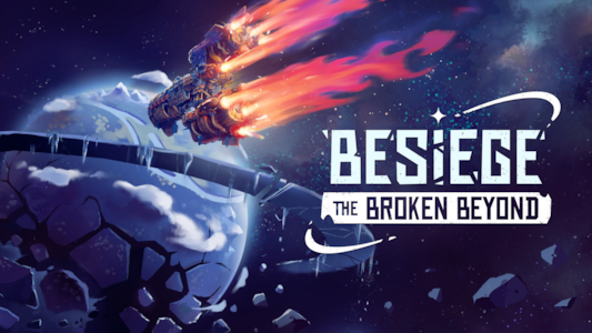 LAUNCH INTO SPACE WITH BESIEGE EXPANSION, THE BROKEN BEYOND, COMING Q2 2026