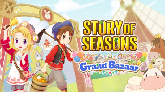 Farmers Invited to get Cozy in Zephyr Town when STORY OF SEASONS: Grand Bazaar Releases for PlayStation®5 and Xbox Series X|S on May 28